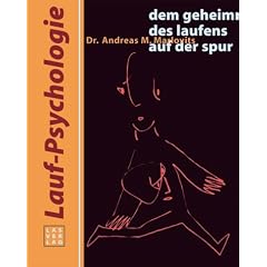 Lauf-Psychologie. Dem Geheimnis des Laufens auf der Spur (Taschenbuch)