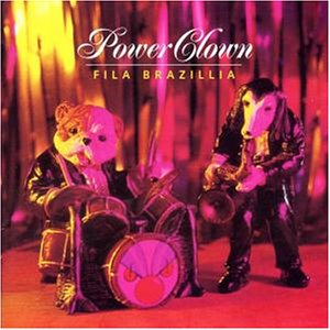 Fila Brazillia - Power Clown - Zortam Music