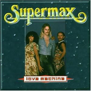 Supermax - Love Machine - Zortam Music