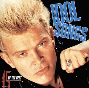 Billy Idol - Idol Songs-15 of the Best[+4 - Zortam Music