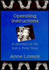 OPERATING INSTRUCTIONS: A Journal of My Son's First Year