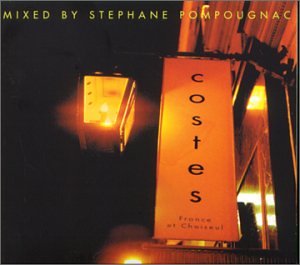 Stephane Pompougnac - Hotel Costes, Vol. 1: Café Costes - Zortam Music
