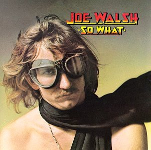Joe Walsh - So What (Japan) - Zortam Music