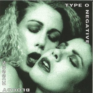 TYPE O NEGATIVE - Bloody Kisses - Zortam Music