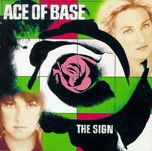 Ace of Base - Sign (US, 1992/93) - Zortam Music