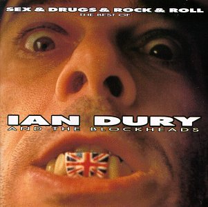 Ian Dury and the Blockheads - Sex and Drugs and Rock and Rol - Zortam Music