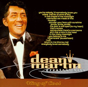 DEAN MARTIN - Dean Martin Greatest Hits King of Cool - Zortam Music