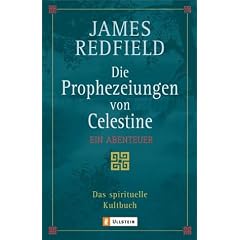 Die Prophezeiungen von Celestine. Ein Abenteuer. (Broschiert)