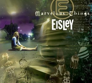 Marvelous Things by Eisley album cover