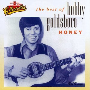 Bobby Goldsboro - Honey: The Best Of Bobby Goldsboro - Zortam Music