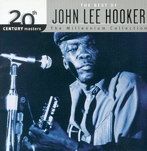 20th Century Masters - The Millennium Collection: The Best  of John Lee Hooker