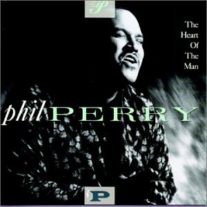 Phil Perry - The Heart of the Man - Zortam Music
