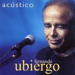 Fernando Ubiergo - Acustico: Antologia en Vivo - Zortam Music