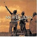 Mohicans - Music Inspired By The Deep Spirit Of Native Americans