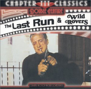 The Last Run (1971 Film) / Wild Rovers (1971 Film)