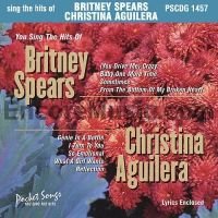 You Sing The Hits Of Britney Spears and Christina Aguilera (Karaoke)