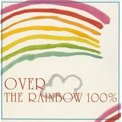 【クリックで詳細表示】虹の彼方に100％