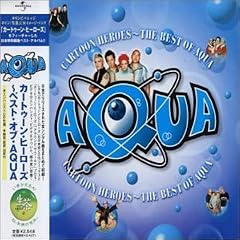 Cartoon Heroes: the Best of Aqua