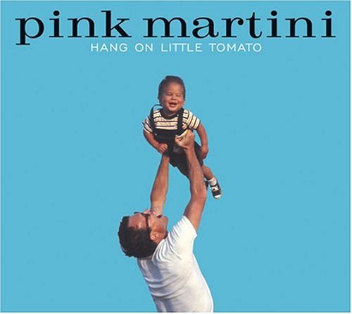 Pink Martini - Hang on Little Tomato [Us Import] - Zortam Music