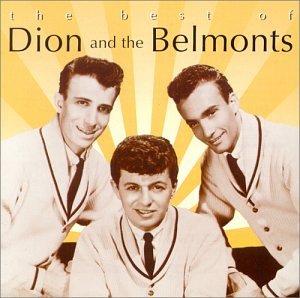 Dion & The Belmonts - Best of Dion and the Belmonts - Zortam Music