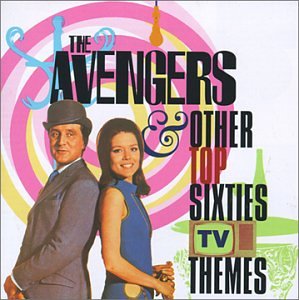 Avengers & Other Top Sixties TV Themes