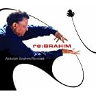 Re:Brahim: Abdullah Ibrahim Remixed by Abdullah Ibrahim