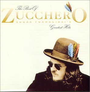 Zucchero - The Best of Zucchero: Greatest Hits - Zortam Music