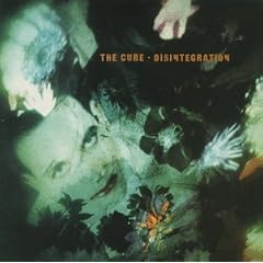 The Cure / Disintegration