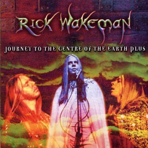 Rick Wakeman - Journey to the Centre of the Earth Plus - Zortam Music