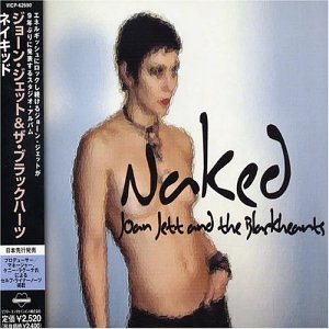 Joan Jett & The Blackhearts - Naked - Zortam Music