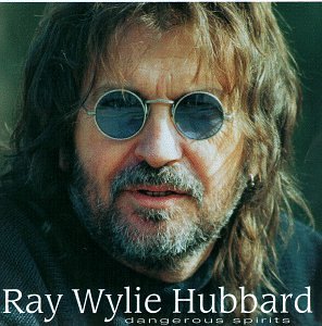 Dangerous Spirits by Ray Wylie Hubbard album cover