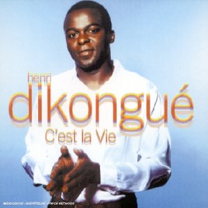 Henri Dikongue - C Est la Vie - Zortam Music