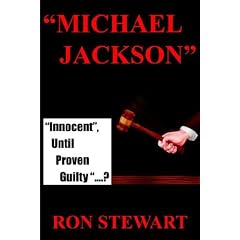 Michael Jackson: Innocent, Until Proven Guilty....?
