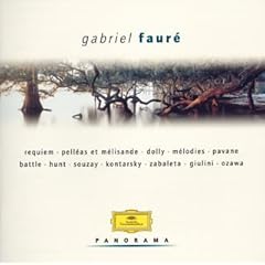 【クリックで詳細表示】フォーレ： レクィエム ペレアスとメリザンド、他