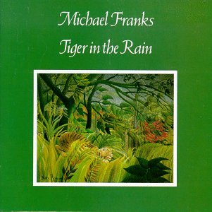 Michael Franks - Tiger In The Rain - Zortam Music
