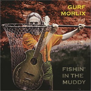 Fishin' in the Muddy