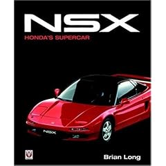 【クリックで詳細表示】Acura Nsx： Honda’s Supercar： Brian Long： 洋書