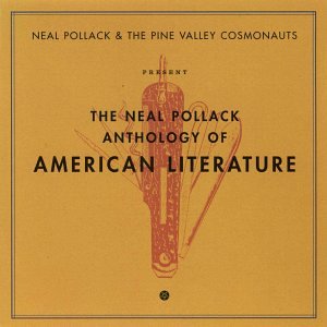The Neal Pollack Anthology of American Literature