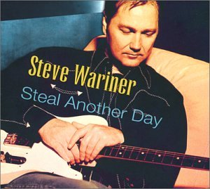 STEVE WARINER - Steal Another Day - Zortam Music