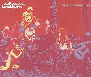 The Chemical Brothers - Music: Response - Zortam Music