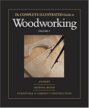 Taunton's Complete Illustrated Guide to Woodworking
