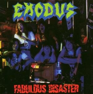Exodus - Fabulous Disaster (