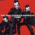 Tribe (Enhanced) by  Mad Capsule Markets 