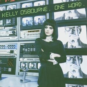 Kelly Osbourne - One Word (Radio Edit) Lyrics - Zortam Music