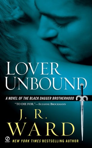Lover Unbound (Black Dagger Brotherhood, Book 5) (Mass Market Paperback)