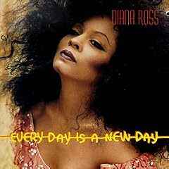 Diana Ross - Every Day Is A New Day