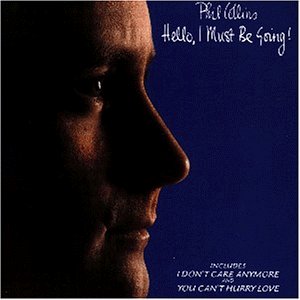Collins, Phil - Hello, I Must Be Going ! - Zortam Music