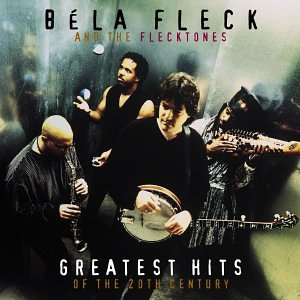 Béla Fleck & The Flecktones - Bela Fleck And The Flecktones - Zortam Music