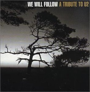 We Will Follow: Tribute to U2