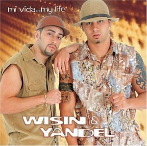 Wisin y Yandel - Reggaeton - Zortam Music
